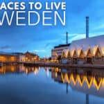Die besten Orte zum Leben in Schweden