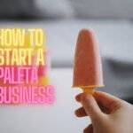 How to start a Paleta Business