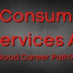 Is consumer services a good career path?