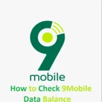How to check 9mobile data balance and other codes (Updated 2023) 26 How to check 9mobile data balance and other codes