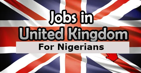 How to get a job in UK from Nigeria